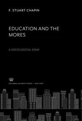 Chapin |  Education and the Mores | eBook | Sack Fachmedien