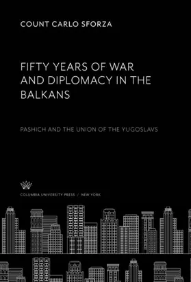 Sforza |  Fifty Years of War and Diplomacy in the Balkans | eBook | Sack Fachmedien