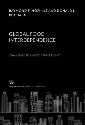 Hopkins / Puchala |  Global Food Interdependence. Challenge to United States Policy | eBook | Sack Fachmedien