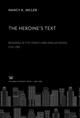 Miller |  The Heroine’S Text | eBook | Sack Fachmedien