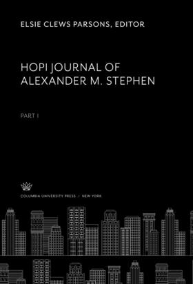 Parsons |  Hopi Journal of Alexander M. Stephen Part I | eBook | Sack Fachmedien