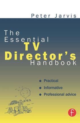 Jarvis |  The Essential TV Director's Handbook | Buch |  Sack Fachmedien