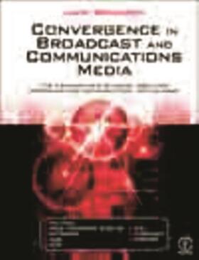 Watkinson |  Convergence in Broadcast and Communications Media | Buch |  Sack Fachmedien