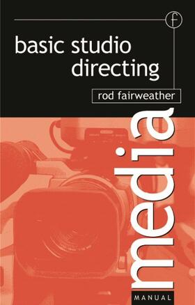 Fairweather |  Basic Studio Directing | Buch |  Sack Fachmedien