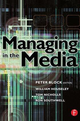 Houseley / Nicholls / Southwell |  Managing in the Media | Buch |  Sack Fachmedien