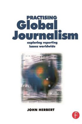 Herbert |  Practising Global Journalism | Buch |  Sack Fachmedien