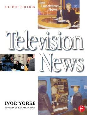 Yorke / Alexander |  Television News | Buch |  Sack Fachmedien