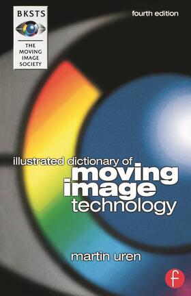 Uren |  BKSTS Illustrated Dictionary of Moving Image Technology | Buch |  Sack Fachmedien