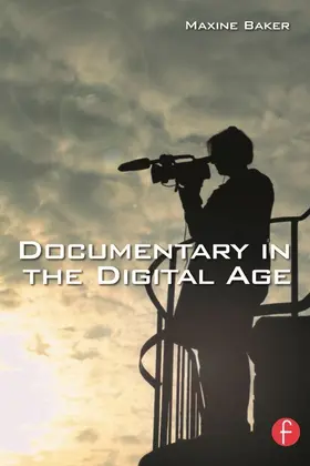 Baker |  Documentary in the Digital Age | Buch |  Sack Fachmedien