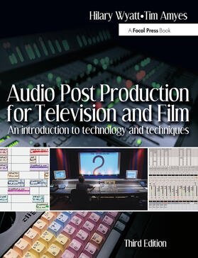 Wyatt / Amyes |  Audio Post Production for Television and Film | Buch |  Sack Fachmedien