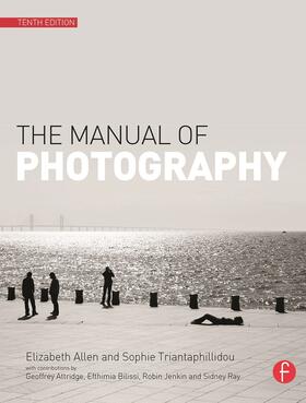 Allen / Triantaphillidou |  The Manual of Photography | Buch |  Sack Fachmedien