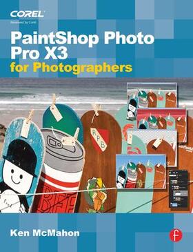 McMahon |  PaintShop Photo Pro X3 For Photographers | Buch |  Sack Fachmedien