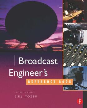 Tozer |  Broadcast Engineer's Reference Book | Buch |  Sack Fachmedien