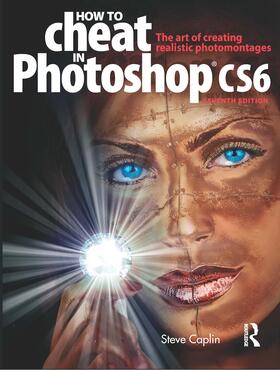 Caplin |  How to Cheat in Photoshop Cs6 | Buch |  Sack Fachmedien