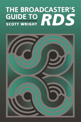 Wright |  The Broadcaster's Guide to RBDS | Buch |  Sack Fachmedien