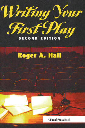 Hall |  Writing Your First Play | Buch |  Sack Fachmedien