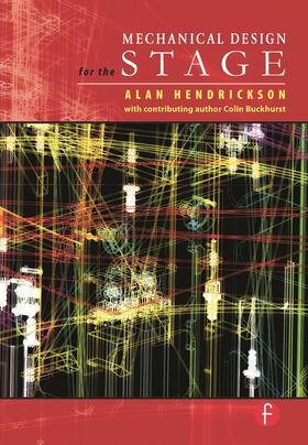 Hendrickson |  Mechanical Design for the Stage | Buch |  Sack Fachmedien