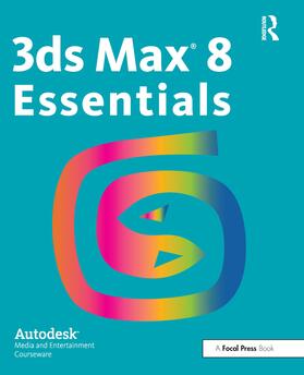 Autodesk |  3ds Max 8 Essentials | Buch |  Sack Fachmedien