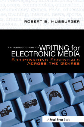 Musburger / Musburger, PhD |  An Introduction to Writing for Electronic Media | Buch |  Sack Fachmedien