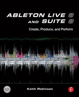 Robinson |  Ableton Live 8 and Suite 8 | Buch |  Sack Fachmedien