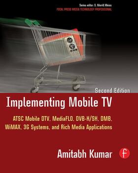 Kumar / Merrill Weiss |  Implementing Mobile TV | Buch |  Sack Fachmedien