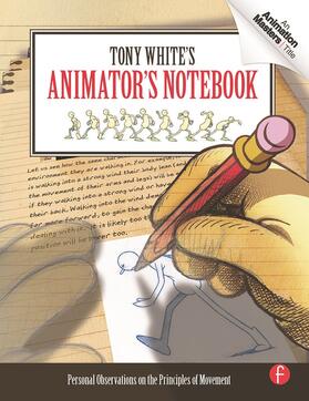 White |  Tony White's Animator's Notebook | Buch |  Sack Fachmedien