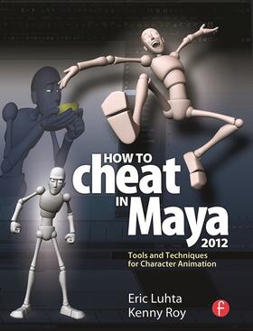 Luhta / Roy |  How to Cheat in Maya 2012 | Buch |  Sack Fachmedien