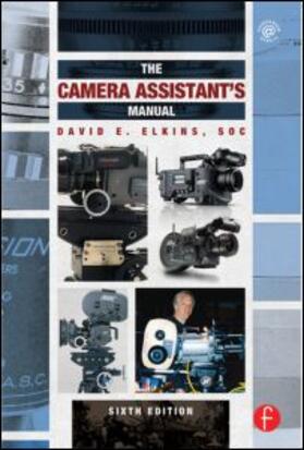 Elkins / Elkins, SOC |  The Camera Assistant's Manual | Buch |  Sack Fachmedien