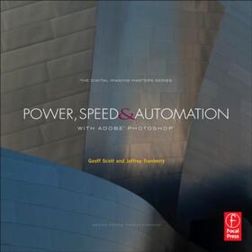 Scott / Tranberry |  Power, Speed & Automation with Adobe Photoshop | Buch |  Sack Fachmedien