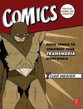 Weaver |  Comics for Film, Games, and Animation | Buch |  Sack Fachmedien