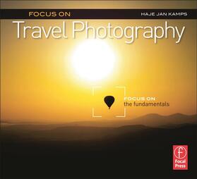 Jan Kamps |  Focus on Travel Photography | Buch |  Sack Fachmedien
