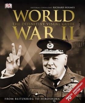 Holmes |  World War II The Definitive Visual Guide | Buch |  Sack Fachmedien