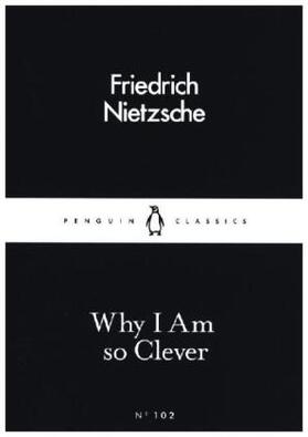 Nietzsche |  Why I Am so Clever | Buch |  Sack Fachmedien