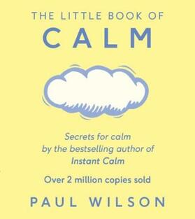 Wilson |  The Little Book of Calm | Buch |  Sack Fachmedien