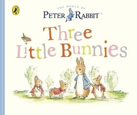 Potter |  Peter Rabbit Tales - Three Little Bunnies | Buch |  Sack Fachmedien