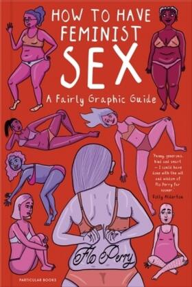 Perry |  How to Have Feminist Sex | Buch |  Sack Fachmedien