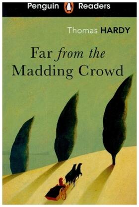 Hardy |  Penguin Readers Level 5: Far from the Madding Crowd (ELT Graded Reader) | Buch |  Sack Fachmedien