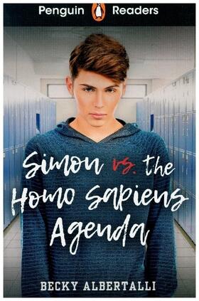 Albertalli |  Penguin Readers Level 5: Simon vs. The Homo Sapiens Agenda (ELT Graded Reader) | Buch |  Sack Fachmedien