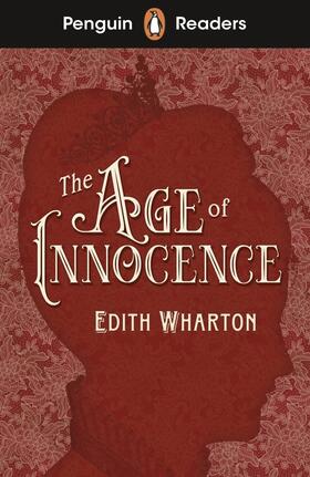 Wharton |  Penguin Readers Level 4: The Age of Innocence (ELT Graded Reader) | Buch |  Sack Fachmedien