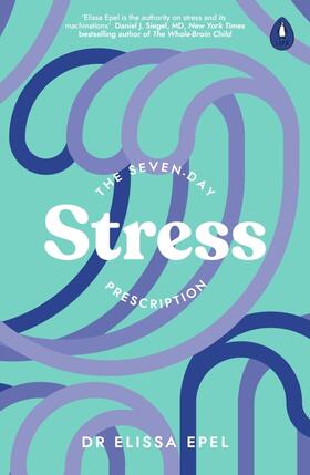 Epel |  The Seven-Day Stress Prescription | Buch |  Sack Fachmedien