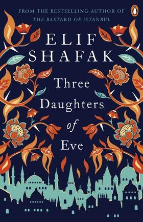 Shafak |  Three Daughters of Eve | Buch |  Sack Fachmedien