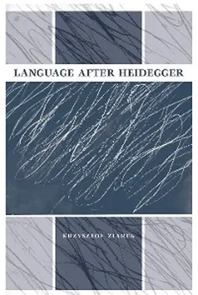 Ziarek / Sallis |  Language after Heidegger | eBook | Sack Fachmedien