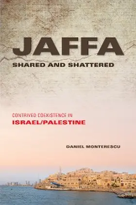 Monterescu |  Jaffa Shared and Shattered | eBook | Sack Fachmedien