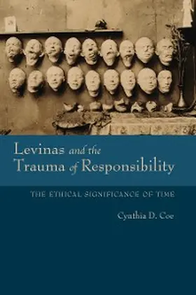 Coe |  Levinas and the Trauma of Responsibility | eBook | Sack Fachmedien