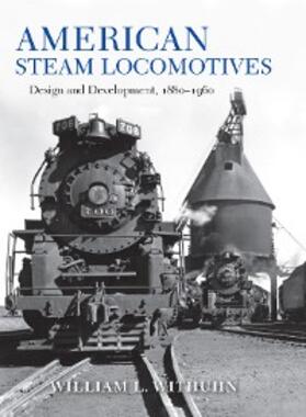 Withuhn |  American Steam Locomotives | eBook | Sack Fachmedien