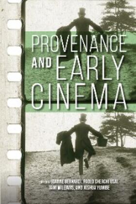 Bernardi / Usai / Williams |  Provenance and Early Cinema | eBook | Sack Fachmedien