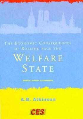 Atkinson |  The Economic Consequences of Rolling Back the Welfare State | Buch |  Sack Fachmedien