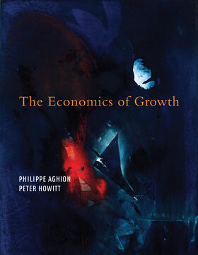 Howitt / Aghion |  The Economics of Growth | Buch |  Sack Fachmedien