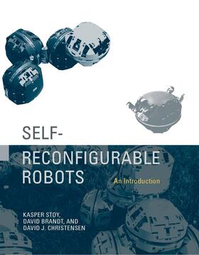 Støy / Brandt / Christensen |  Self-Reconfigurable Robots - An Introduction | Buch |  Sack Fachmedien