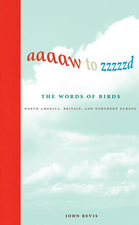 Bevis |  Aaaaw to Zzzzzd: The Words of Birds | Buch |  Sack Fachmedien